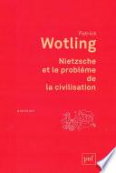 Télécharger le livre libro Nietzsche Et Le Problème De La Civilisation